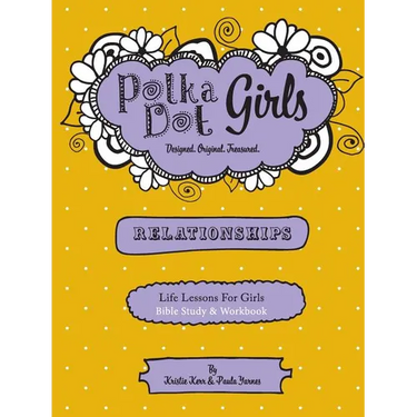 Polka Dot Girls Relationships Bible Study and Workbook
