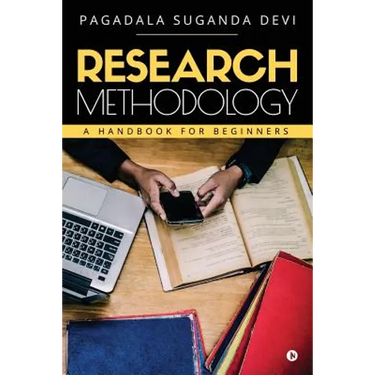 Research Methodology: A Handbook for Beginners