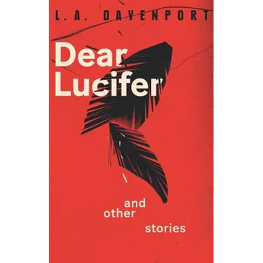 Dear Lucifer & Other Stories