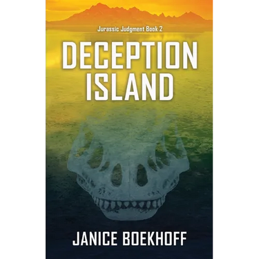 Deception Island (Jurassic Judgment Book 2)