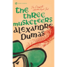 The Three Musketeers: The Complete, Unabridged Text