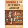 Words Made Flesh: Sylvia Wynter and Religion
