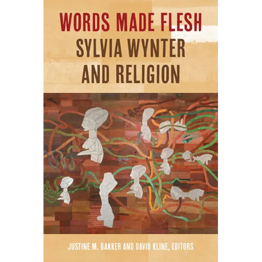 Words Made Flesh: Sylvia Wynter and Religion