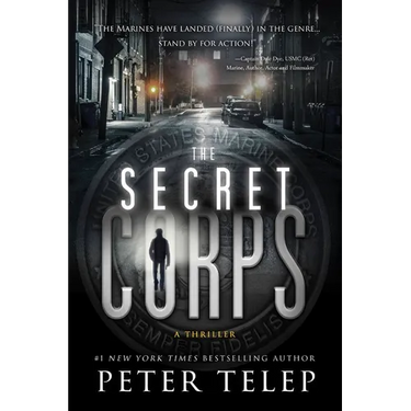 The Secret Corps: A Thriller