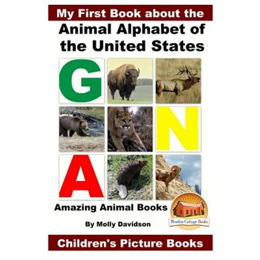 My First Book about the Animal Alphabet of the United States - Amazing Animal Books - Children's Picture Books
