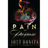 In Pain on Purpose: A world of hurt can change your destiny