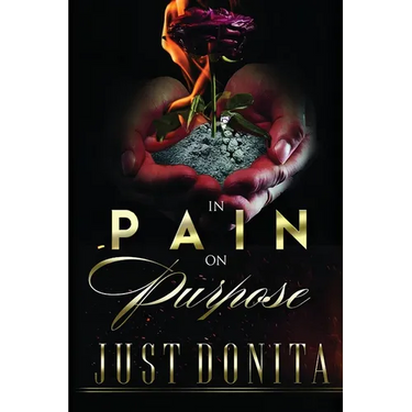In Pain on Purpose: A world of hurt can change your destiny