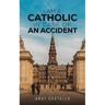 I Am a Catholic in Case of an Accident