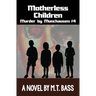 Motherless Children