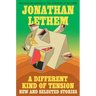 A Different Kind of Tension: New and Selected Stories
