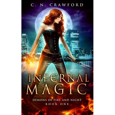 Infernal Magic: An Urban Fantasy Novel