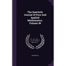 The Quarterly Journal Of Pure And Applied Mathematics, Volume 38