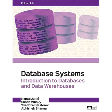 Database Systems: Introduction to Databases and Data Warehouses, Edition 2.0
