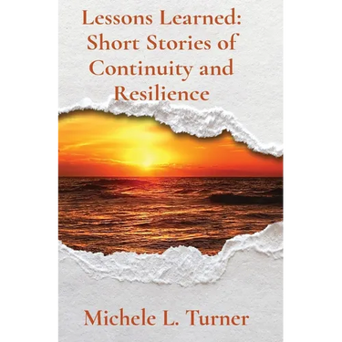 Lessons Learned: Short Stories of Continuity and Resilience