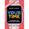 Your Time: (Special Edition for Moms) The Greatest Gift You Receive and Give