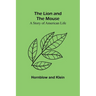 The Lion and the Mouse: A Story of American Life