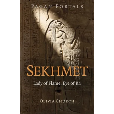 Pagan Portals - Sekhmet: Lady of Flame, Eye of Ra
