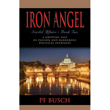 Iron Angel: Sordid Affairs - Book II