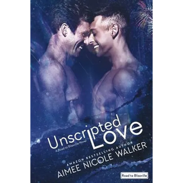 Unscripted Love (Road to Blissville, #1)