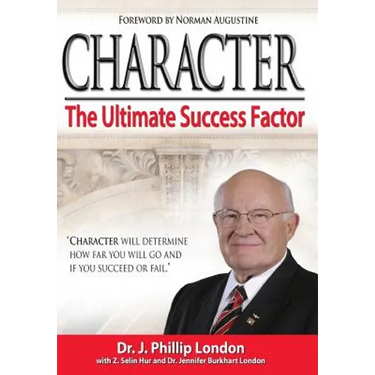 Character: The Ultimate Success Factor