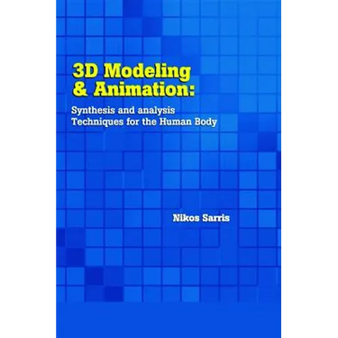 3D Modeling and Animation: Synthesis and Analysis Techniques for the Human Body