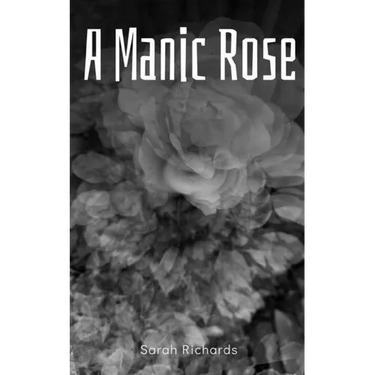 A Manic Rose