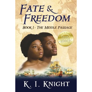 Fate & Freedom: Book I - The Middle Passage