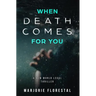 When Death Comes for You