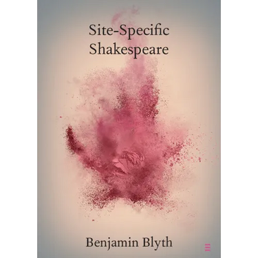 Site-Specific Shakespeare