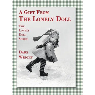A Gift From The Lonely Doll: The Lonely Doll Series