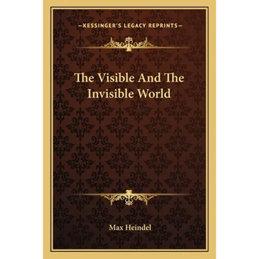 The Visible And The Invisible World