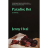 Paradise Rot: A Novella