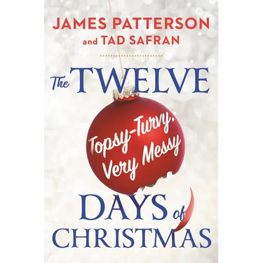 The Twelve Topsy-Turvy, Very Messy Days of Christmas
