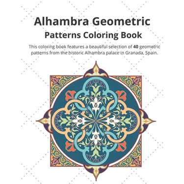 Alhambra Geometric: Patterns Coloring Book