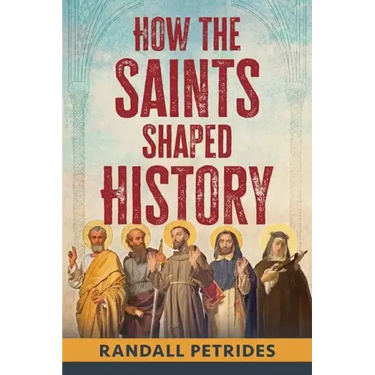How the Saints Shaped History