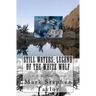 Still Waters: Legend of the White Wolf: A Lone Pine Western