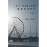 Last Pawn Shop in New Jersey: Poems