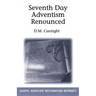 Seventh Day Adventism Renounced