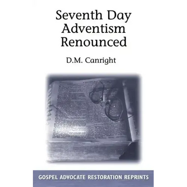 Seventh Day Adventism Renounced
