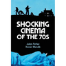 Shocking Cinema of the 70s