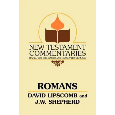 Romans: A Commentary on the New Testament Epistles