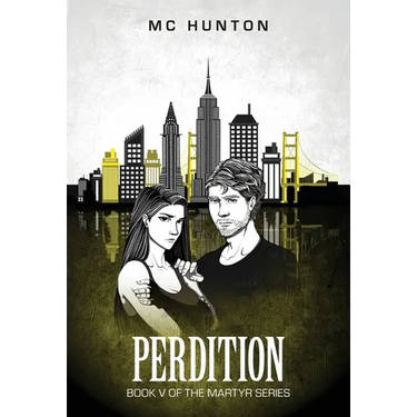 Perdition: Book V Of The Martyr Series