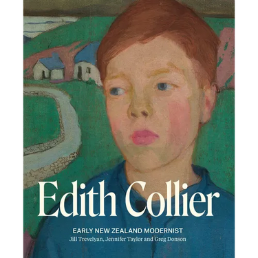 Edith Collier: Early New Zealand Modernist