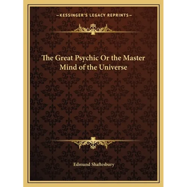 The Great Psychic Or the Master Mind of the Universe