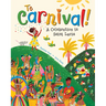 To Carnival!: A Celebration in Saint Lucia