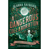 A Dangerous Collaboration