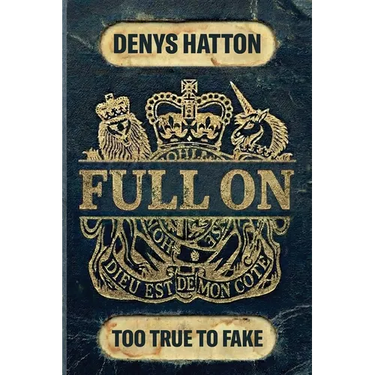 Full On: Too True to Fake
