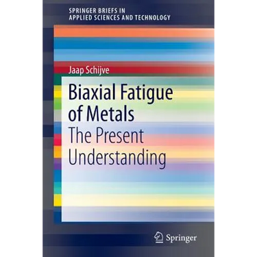Biaxial Fatigue of Metals: The Present Understanding