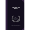 The Life of John Adams