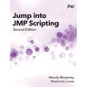 Jump into JMP Scripting, Second Edition (Hardcover edition)